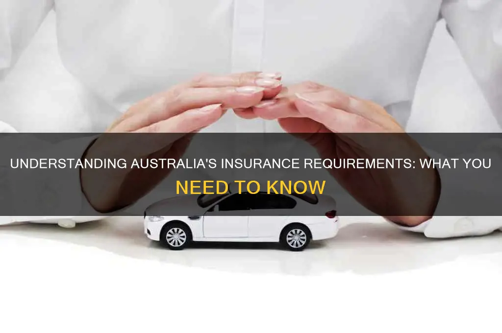 do you have to have insurance in australia