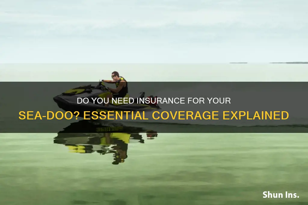 do you have to have insurance on a seadoo