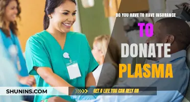 Donating Plasma: Is Insurance Required Before You Give?