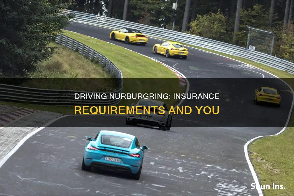 do you have to have insurance to drive nurburgring