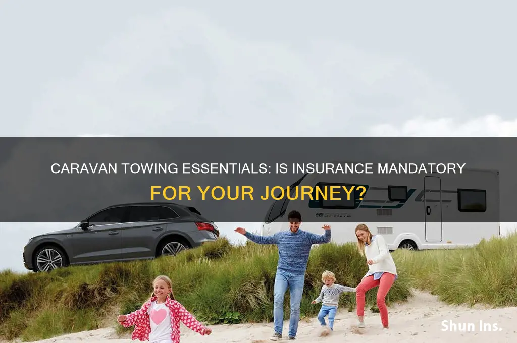 do you have to have insurance to tow a caravan