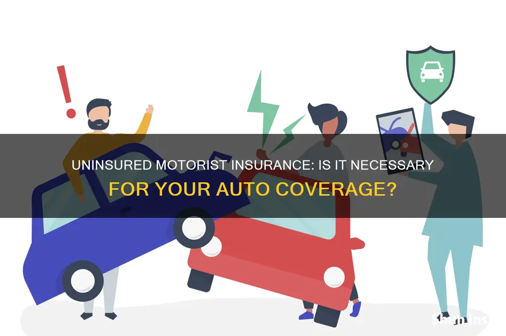 do you have to have uninsured motorist insurance