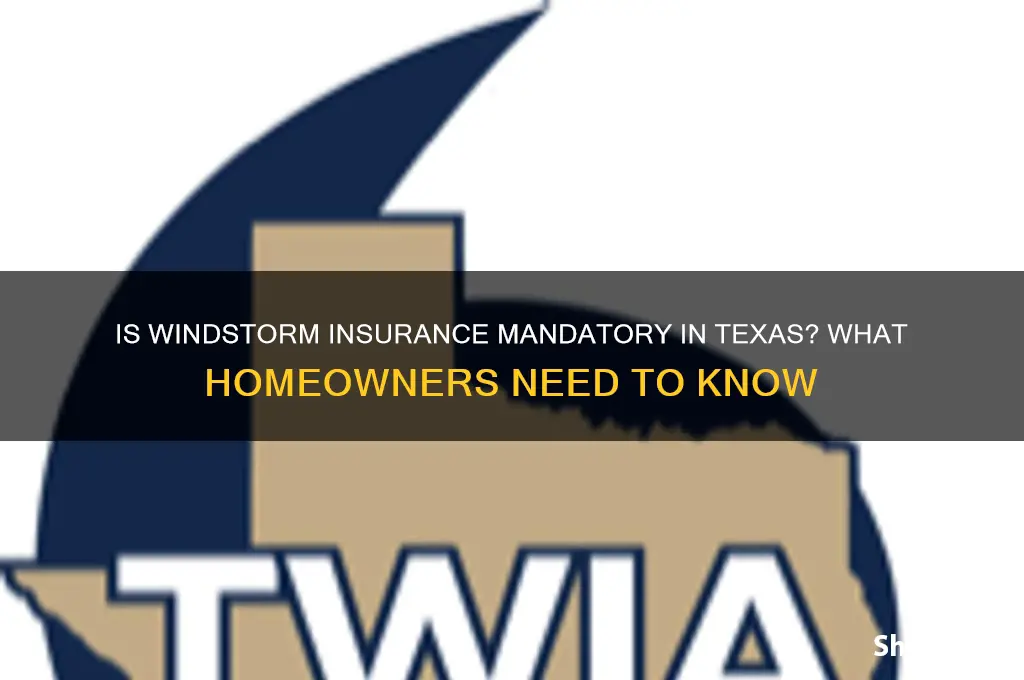 do you have to have windstorm insurance in texas
