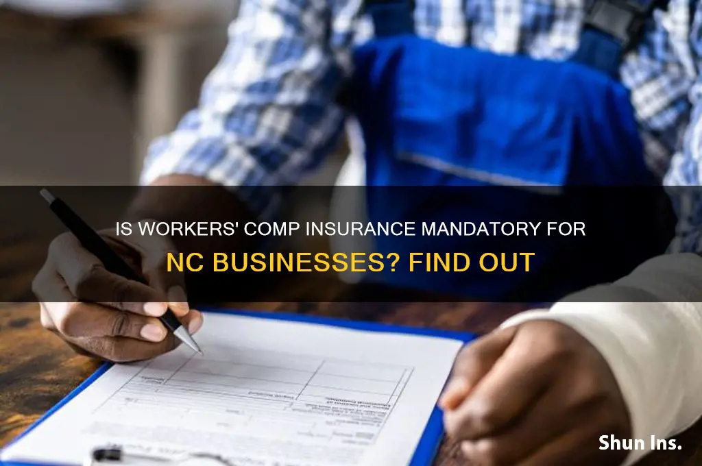 do you have to have workers comp insurance in nc