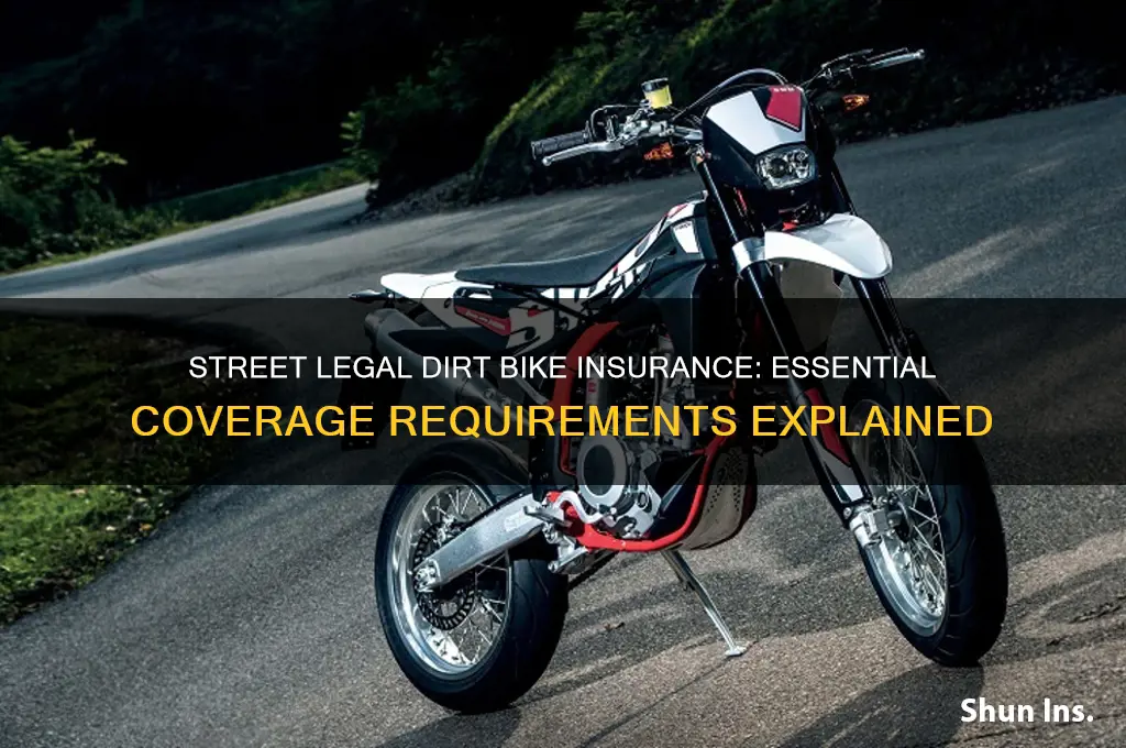 do you have to insurance street legal dirt bike