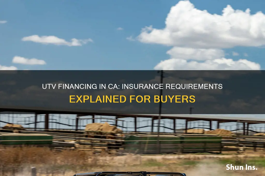 do you have to insurance utv if financed in ca