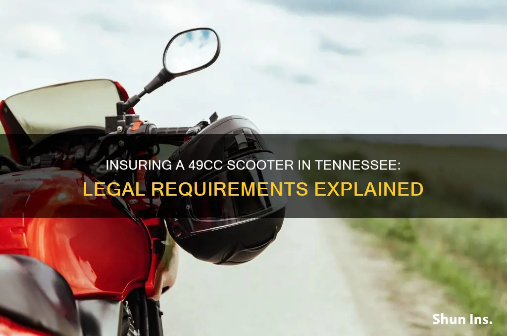 do you have to insure a 49cc scooter in tn