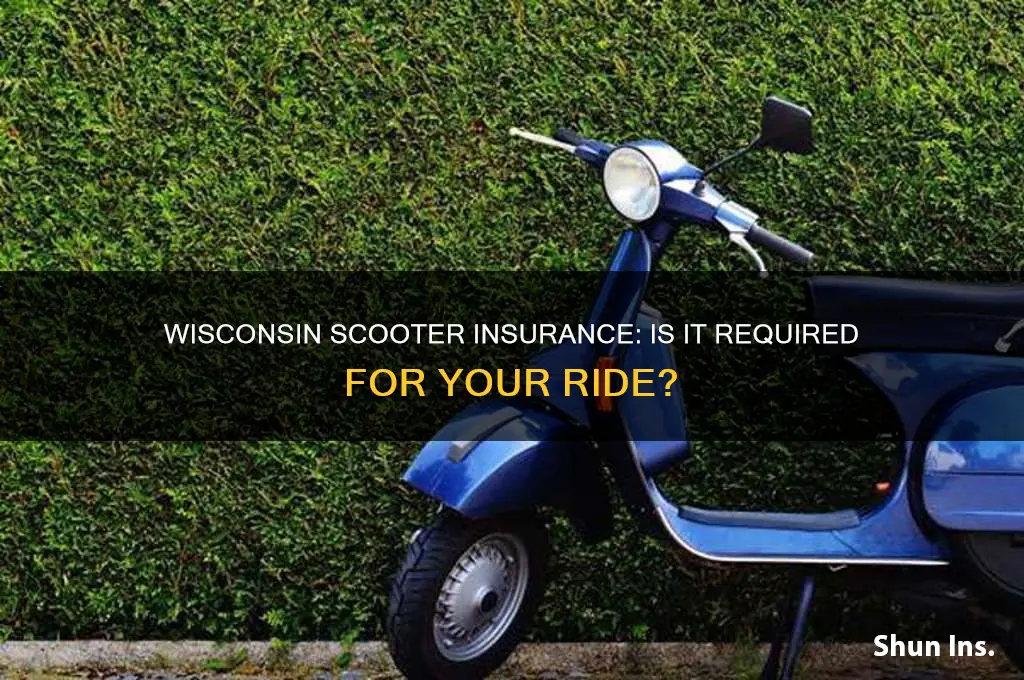 do you have to insure a scooter in wisconsin