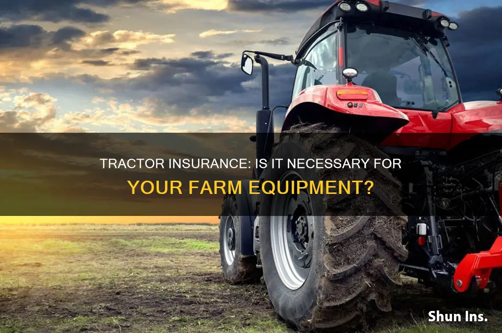 do you have to insure a tractor