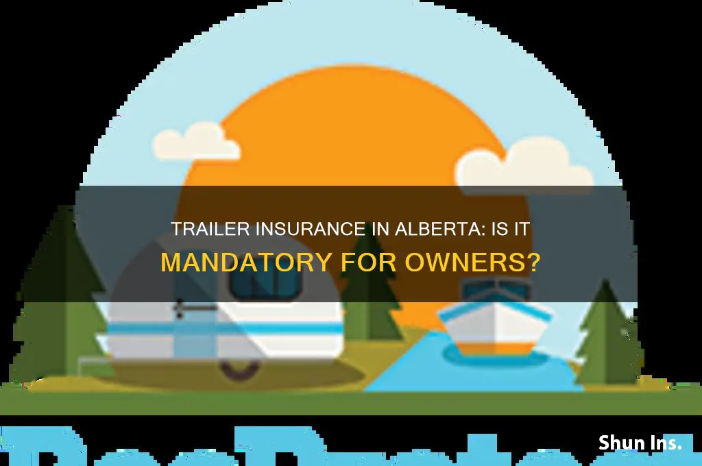do you have to insure a trailer in alberta