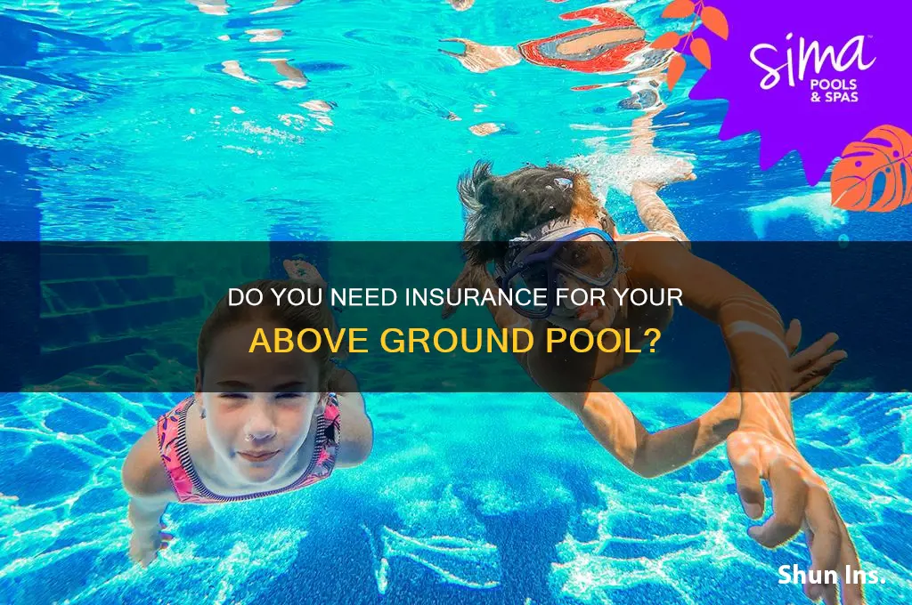 do you have to insure an above ground pool