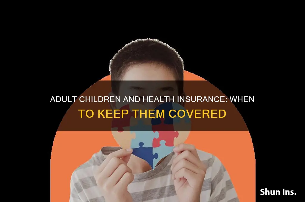 do you have to keep adult child on health insurance