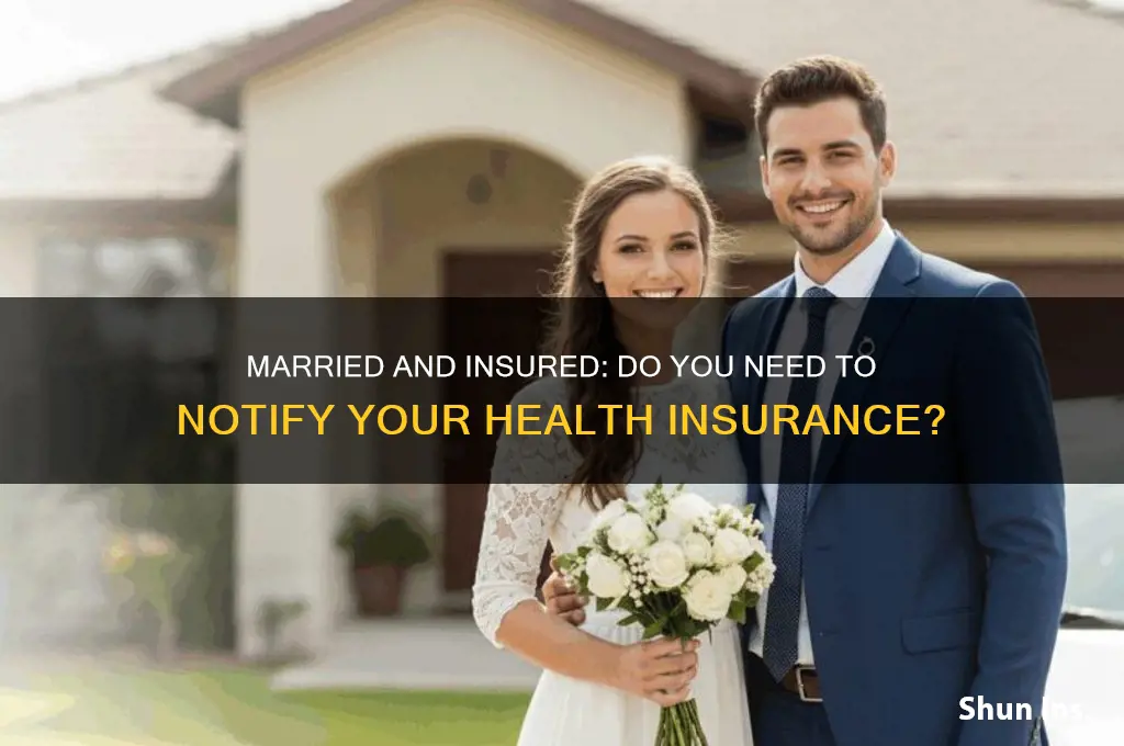 do you have to notify health insurance of married
