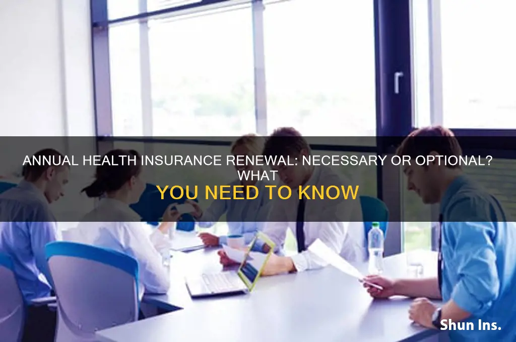 do you have to renew your health insurance every year