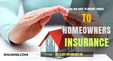 What to Report to Your Homeowners Insurance Company