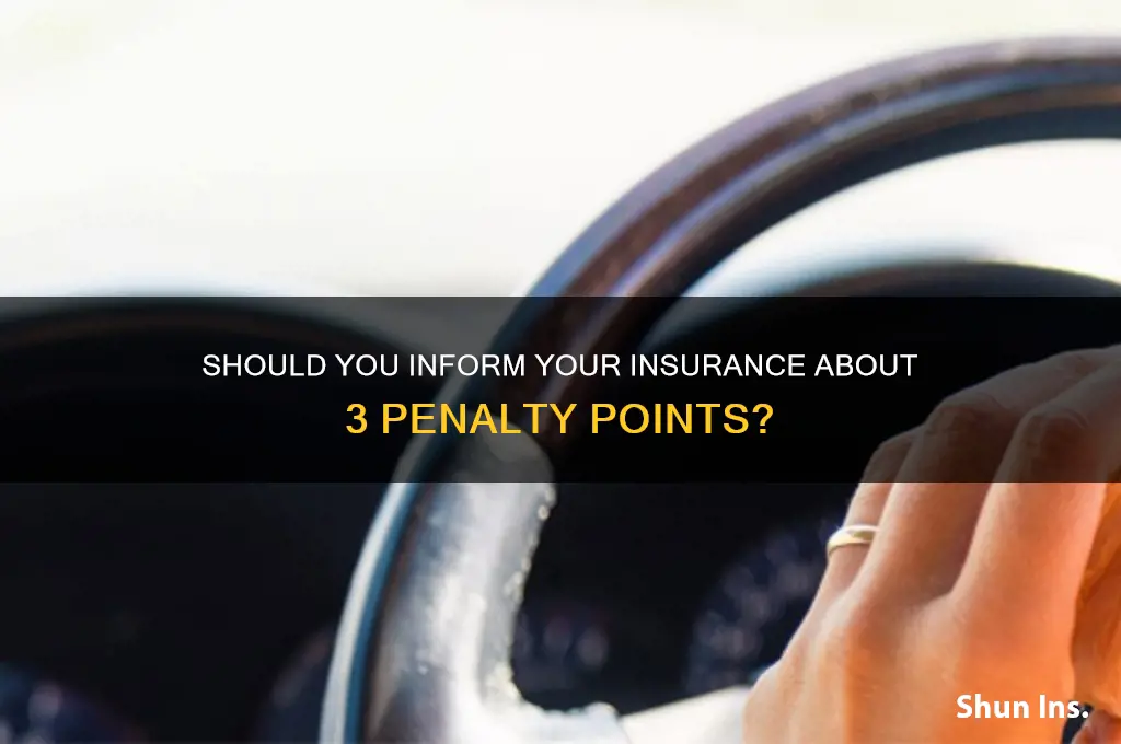 do you have to tell your insurance about 3 points