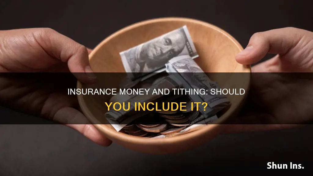 do you include insurance money in tithing