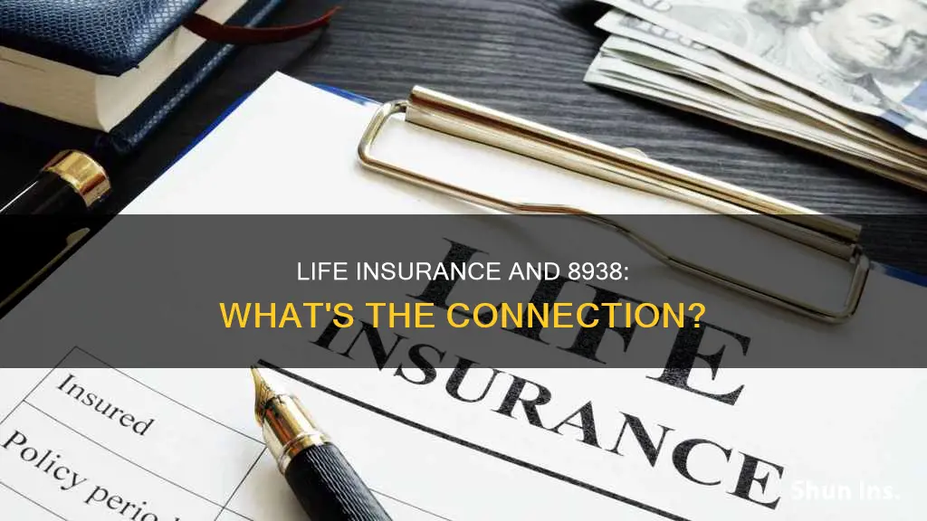 do you include life insurance in 8938