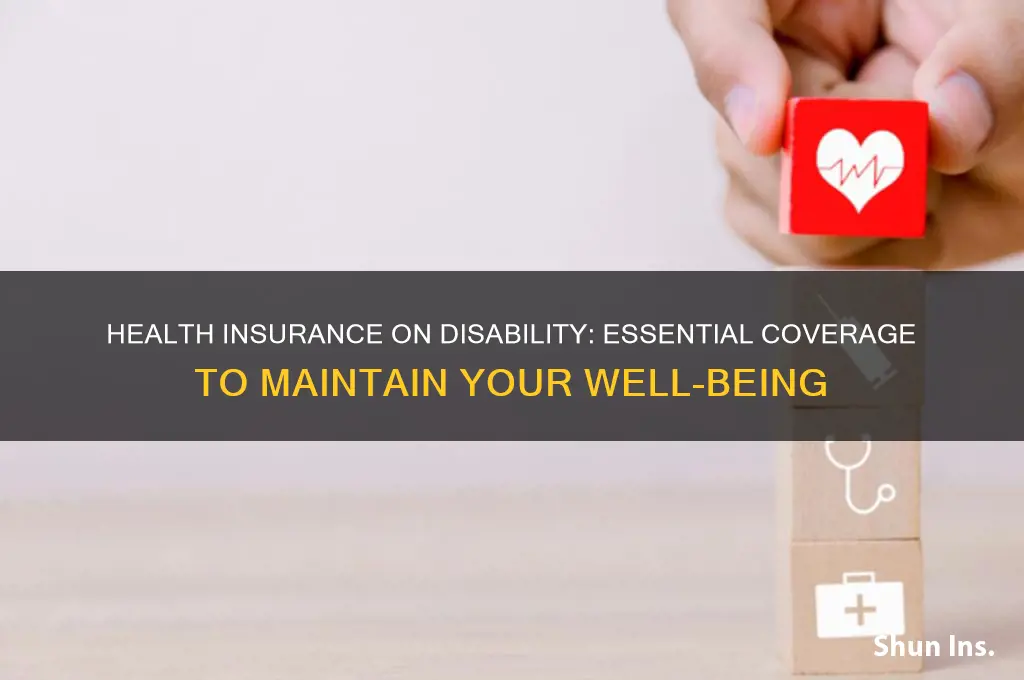 do you keep health insurance on disability