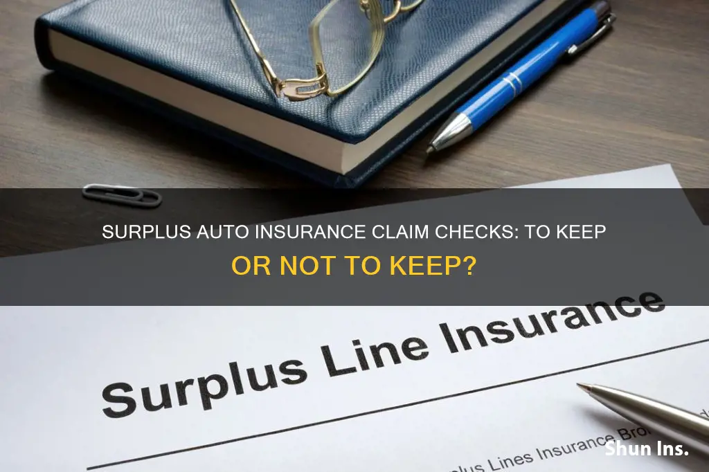 do you keep surplus from an auto insurance claim check