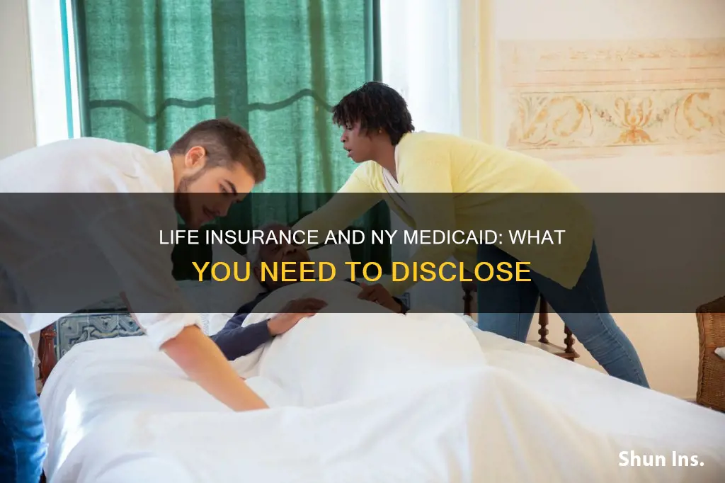 do you list life insurance on ny medicaid form