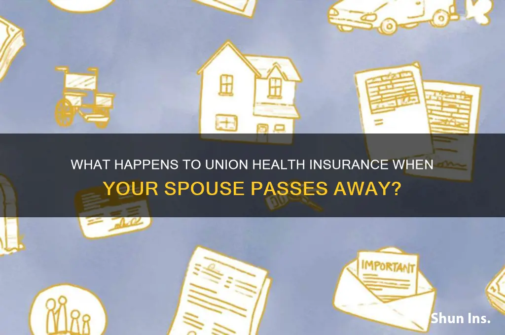 do you lose your union health insurance if spouse dies