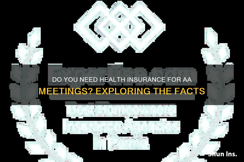 do you nees health insurance to do aa
