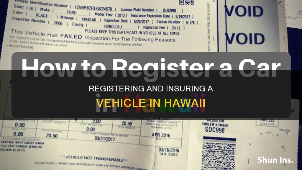 do you register or insurance a vehicle first hawaii