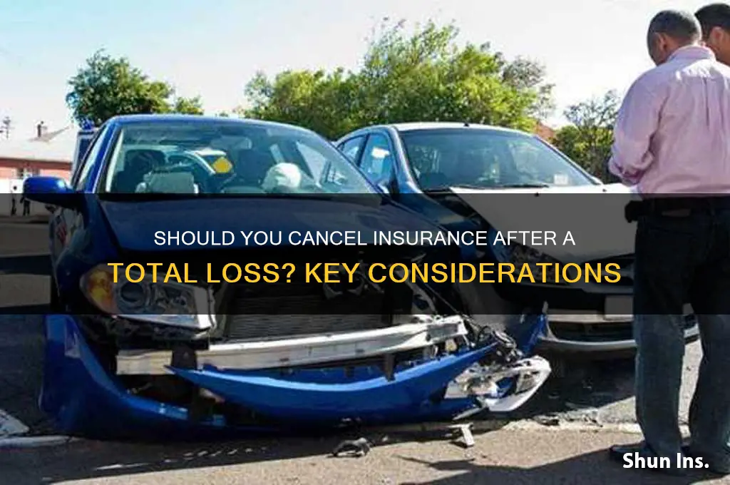 do you remove insurance after total loss