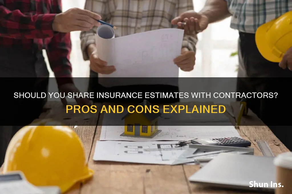 do you show insurance estimates to contractors