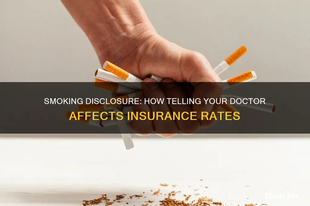 do you tell your doctor you smoke raise your insurance