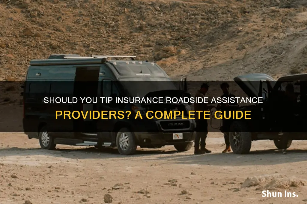 do you tip insurance roadside assistance