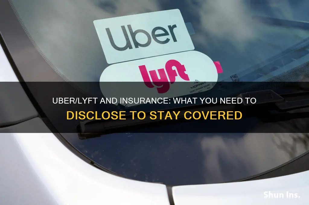 do youo nbeed to tell insurance about uber lyft