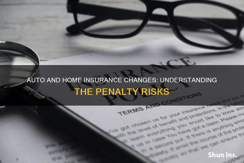 do youpay penalty for changing auto and home insurance