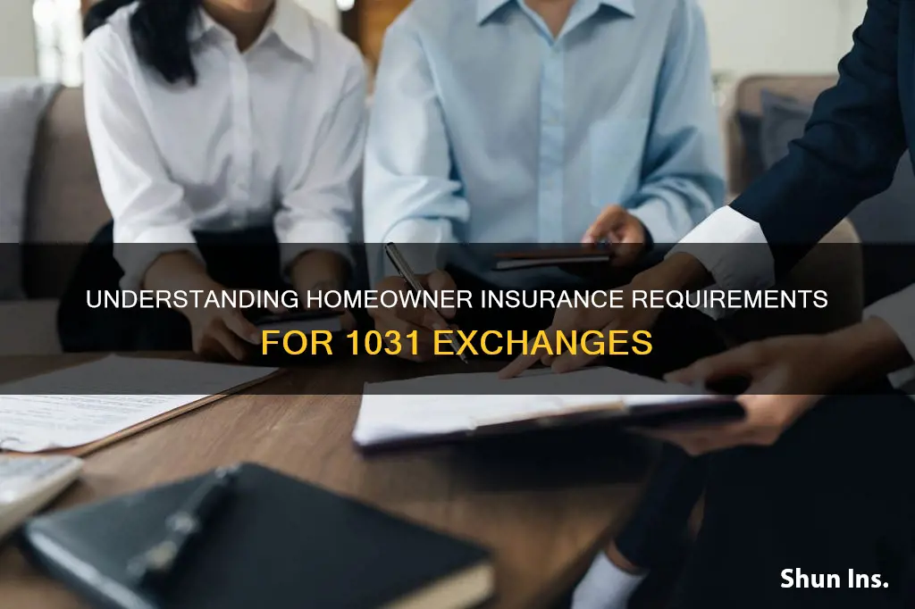 does 1031 require homeowners insurance