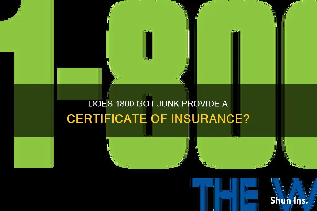 does 1800 got junk have a certificate of insurance
