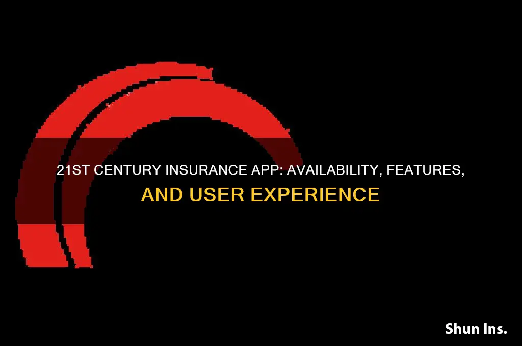 does 21st century insurance have an app