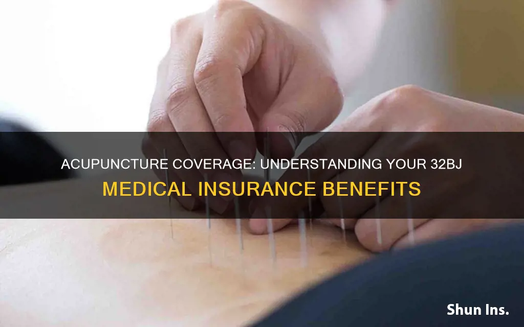 does 32bj medical insurance cover acupuncture