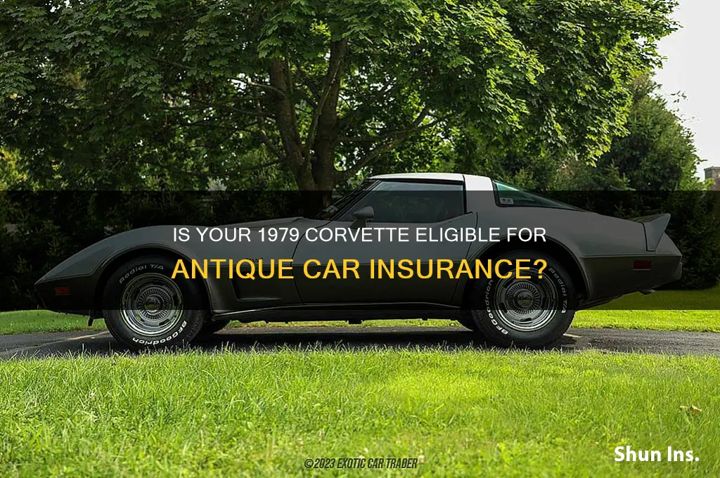 does a 1979 corvette antiqe insurance