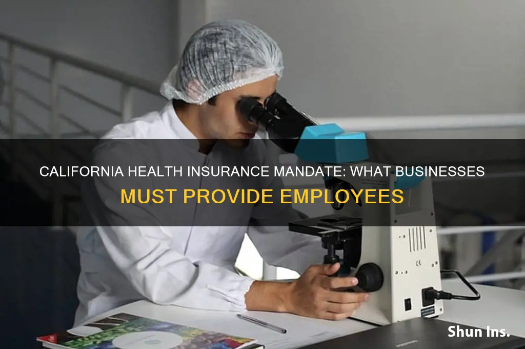 does a business have to give you health insurance california