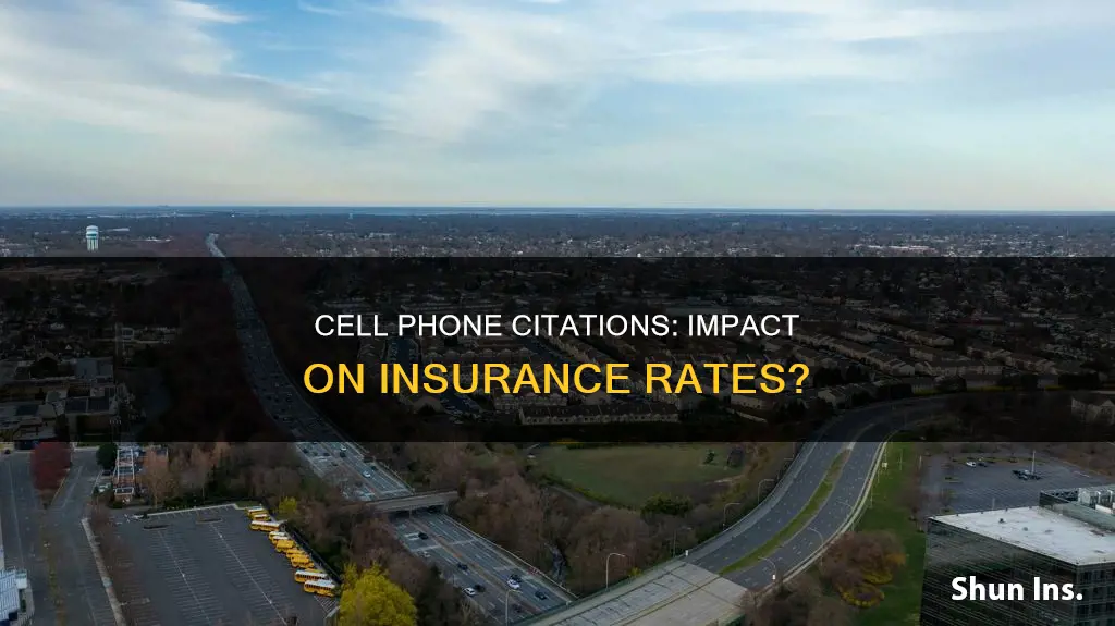 does a cell phone citation affect insurance