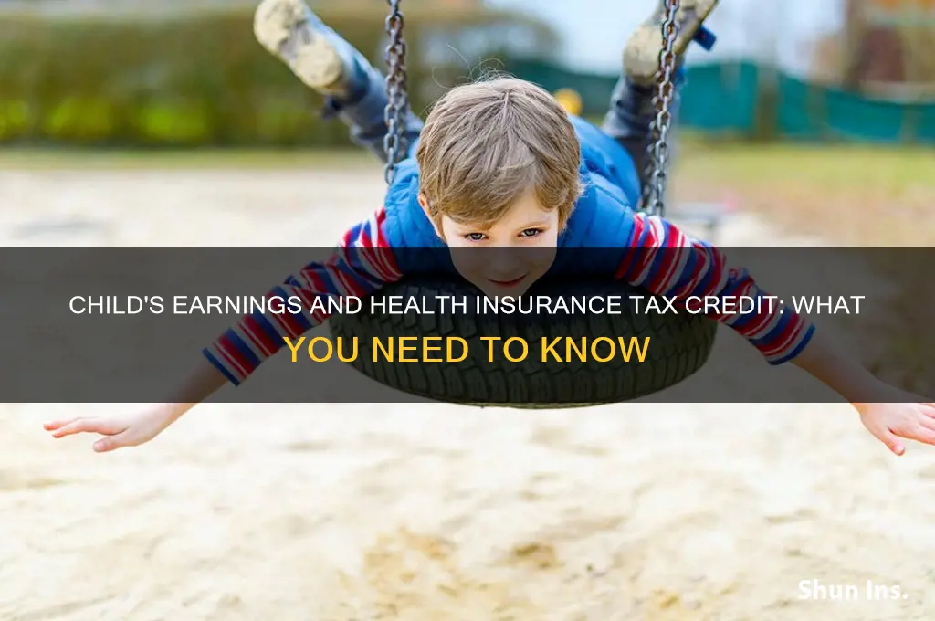 does a child earning money affect health insurance tax credit