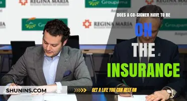 Does a Co-Signer Need to Be on the Insurance Policy?