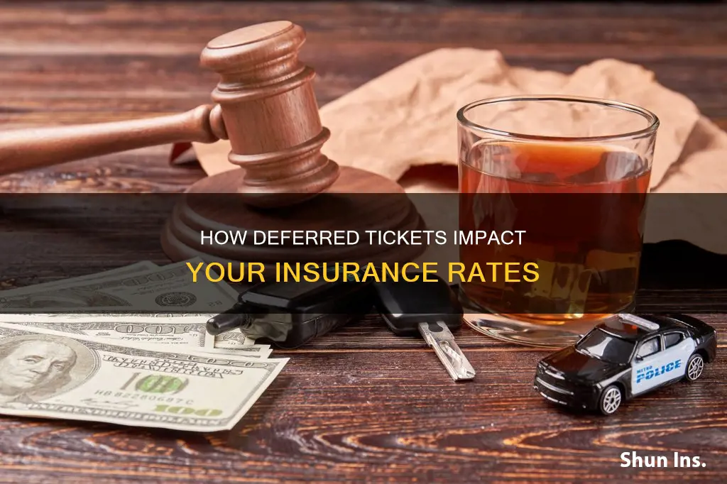does a deferred ticket affect your insurance