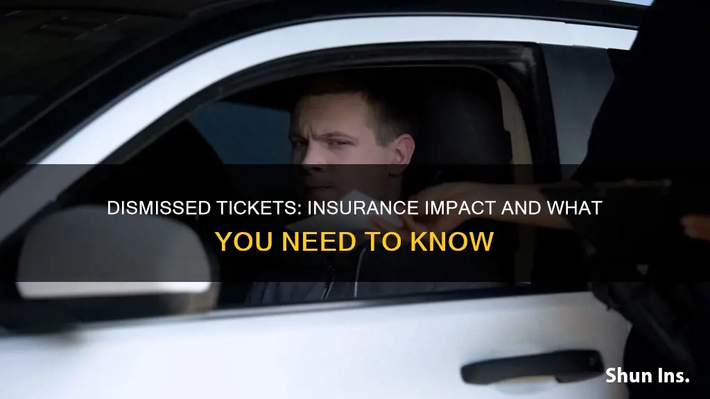 does a dismissed ticket affect insurance