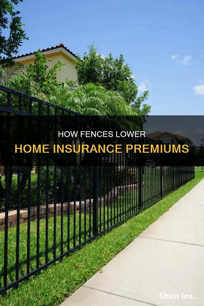 does a fence lower homeowners insurance