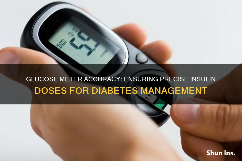 does a glucose meter insure accurate doses