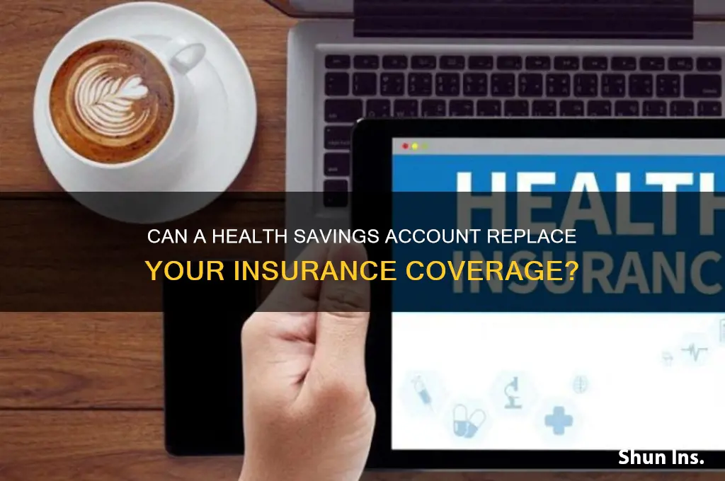 does a health savings account u as insurance