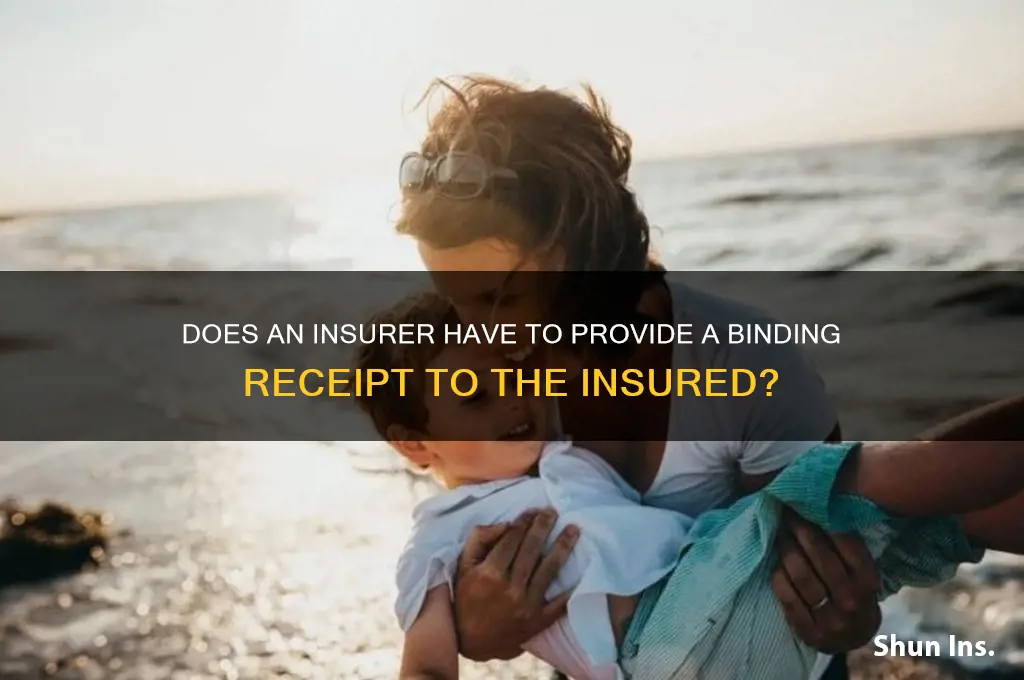 does a insurer have to give insured binding receipt