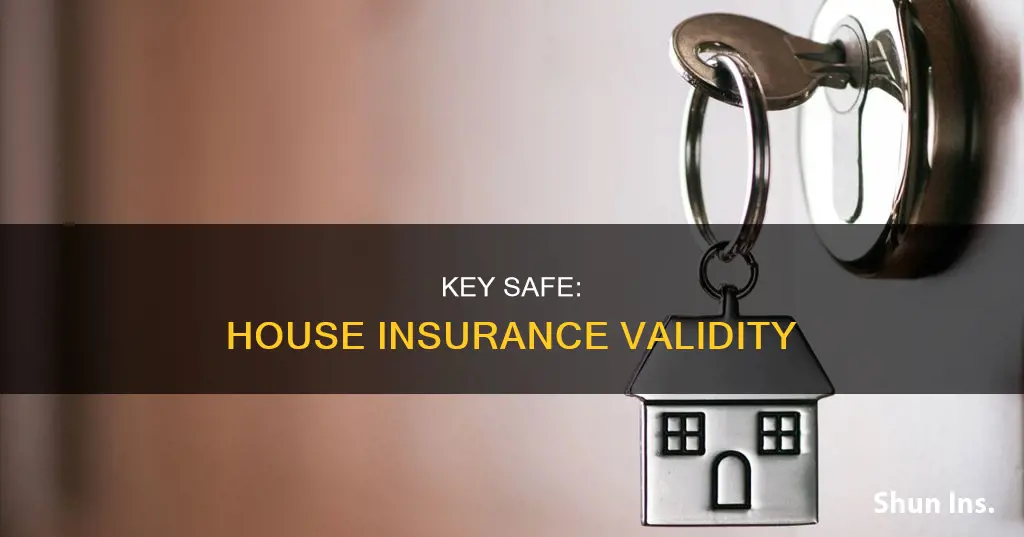 does a key safe invalidate house insurance